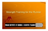 Strength Training for the Runner - Furman University · 3. Dumbbell bench press for pectoralis & triceps 4. 1 arm, 1 leg dumbbell rowfor latissimus dorsi/trapezius 5. Dumbbell squat
