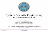 System Security Engineering€¦ · System Security Engineering 10/28/09 Page-6 UNCLASSIFIED 6 Current Program Protection Challenges • Policy and guidance for security is not streamlined