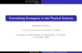 Formulating Emergence in the Physical Sciences · Sebastian De Haro Formulating Emergence in the Physical Sciences. 20th Century Emergentism A Framework for Emergence Examples Scienti