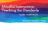 Mindful Instruction: Teaching the Standardsschoolblogs.rockyview.ab.ca/.../2452/2018/04/Mindful-Instructions-1 … · Speaking & Listening: Piper •Piper is terrified of the waves