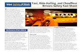 Taxi, Ride-Hailing, and Chauffeur Drivers Safety Fact Sheet · PDF file 2020-07-24 · taxi drivers, ride-hailing drivers, and chauffeurs have experienced dramatic changes in operations.