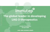 The global leader in developing LAG-3 therapeutics · 4/29/2020  · Investor Presentation 29 April 2020 (ASX: IMM, NASDAQ: IMMP) The global leader in developing For personal use
