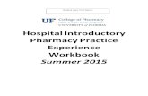 Hospital Introductory Pharmacy Practice Experience Workbook...Discharge counseling medication histories PM pharmacist the Pharmacy staff meeting ... Introduction to Pharmacy Informatics