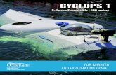 CYCLOPS 1 - OceanGate · Cyclops 1 is a research class submersible capable of taking five people to depths of 500 meters (1,640 feet) for site survey and inspection, research and