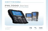 PHL7000 Series · 2018-06-05 · Interact optImIze pRoduCtIvIty The PHL7000 series is equipped with Windows CE, the core version of Windows operating systems, delivering fast on-demand