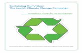 Sustaining Our Vision: The Jewish Climate Change Campaign · Jewish Climate Change Campaign Note from the Editors This is a call to build a movement — to take small actions and