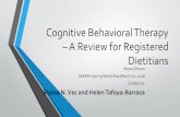Cognitive Behavioral Therapy – A Review for Registered ... · Cognitive Behavioral Therapy –A Review for Registered Dietitians Mona Ottum SEMDA Spring Workshop March 10, 2018