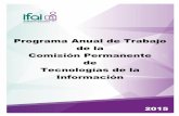 Programa Anual de Trabajo de la Comisión Permanente de ...inicio.ifai.org.mx/AcuerdosDelPleno/ACT-PUB-EXT-26-03-2015.03 i).pdf · seguimiento de las actividades institucionales de