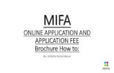 ONLINE APPLICATION AND APPLICATION FEE Brochure How to · • CV in English including your photo: Minimum requirements of the structured CV: Undergraduate study, field of study, degree,