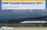 SAP Crystal Solutions · 2012-03-13 · SAP Crystal Solutions 2011 Peter De Bie, Peter.De.Bie@sap.com March 2012