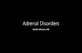Adrenal Disorders · PDF file Adrenal Insufficiency -Diagnosis •An early morning serum cortisol concentration less than 1.8-3 mcg/dL is strongly suggestive of adrenal insufficiency;