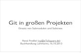 Git in großen Projekten - GitHub Pages...2010/10/20  · Über Mich René Preißel (rp@eToSquare.de) Freiberuﬂicher Berater, Entwickler, Trainer Schwerpunkte Software-Architekturen