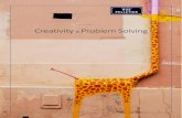 Creativity Problem Solving - letsfindexperts.com · CREATIVITY Thinking creatively requires a sensitivity to the complex and the ability to anticipate the unexpected, all whilst re-evaluating