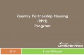Reentry Partnership Housing (RPH) Program€¦ · What is the RPH Program? pThe Reentry Partnership Housing (RPH) Program is a means to provide housing to qualified individuals under