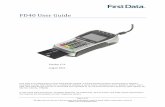 FD40 User Guide - First Data...Card details can be captured by the FD40 by using card data read from the Chip Card reader located on the front of the Terminal, the Near Field sensor