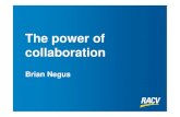 The power of collaboration - NMVTRC · The power of collaboration Brian Negus. The ‘wicked’ problem • An unprecedented increase in car crime with the problem reaching into the