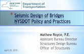 Seismic Design of Bridges NYSDOT Policy and Practicessp.bridges.transportation.org/Documents/2015 SCOBS...Retrofit of Existing Bridges Existing bridges, programmed for rehabilitation