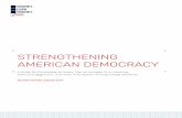 STRENGTHENING AMERICAN DEMOCRACY...Colleges and universities are leaders in cultivating generations of informed, engaged community members needed for democracy to thrive. They are
