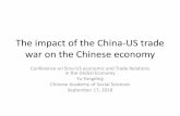 Presentation: The impact of the China-US trade war on the … · 17-09-2018  · Presentation: The impact of the China-US trade war on the Chinese economy Author: Yu Yongding Created