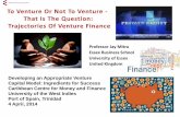 Professor Jay Mitra Essex Business School University of Essex … · 2019-05-20 · 1 Developing an Appropriate Venture Capital Model: Ingredients for Success Caribbean Centre for