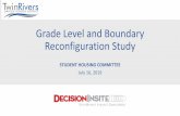 Twin Rivers - Grade Level and Boundary Reconfiguration Study Housing Committee... · 2019-07-16 · • August 27 Discussion and Scoring of Revision 2 Boundary Scenarios • September