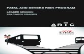 FATAL AND SEVERE RISK PROGRAM - ARTC · communication – track machinery collision alerts not actioned in a timely manner network controller distractions driving through stop hazardous