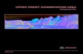 UPPER CREDIT CONSERVATION AREA · 2017-01-19 · This document, The Management Plan for Upper Credit Conservation Area (2016) summarizes and incorporates the results of the Background