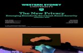 The New Privacy - Home | Western Sydney University · 2019-03-11 · approaches: blockchains, differential privacy, multiparty computation (MPC) and fully homo-morphic encryption