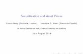 Securitization and Asset Prices · 2014-09-04 · Introduction Securitization and Financial Markets I Securitization volume has increase substantially. I Increase in securitization