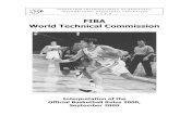 FIBA World Technical Commission · FIBA rulebook and the referee shall have the full power to make decisions on any point not specifically covered in the Rulebook. Art. 9 Scorer and