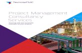 Project Management Consultancy Services · Project Management Consultancy Services 5. How clients benefit from our experience Operators face challenges that can influence project