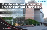 Professionalism and Professional Identity€¦ · continuum of health professional education. 2) Design and implement strategies for effectively educating healthcare professionals
