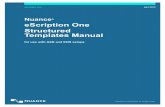 Nuance eScription One Structured Templates Manual Second, Structured Templates have features to help improve MLS productivity such as: automated document layout formatting, content