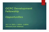 OCPC Development Fellowship...2. Content focused on the OCPC-level requirements of the OCDP Board Planning for, engaging in, and evaluating consultation sessions 1. Three (3) sessions;