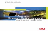 Average Speed Enforcement · Average speed enforcement is an effective tool for reducing journey times by limiting the disruption to traffic flow that spot speed, traffic lights or