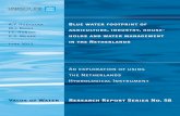 Value of Water Research Report Series No. 58 · blue water footprint of agriculture, industry, households and water management in the netherlands an exploration of using the netherlands