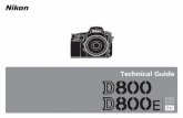 Technical GuideTechnical Guide€¦ · Shooting Techniques Static Subjects At the high resolutions off ered by the D800/D800E, even the slightest camera motion can result in blur.
