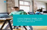 EBOOK SERIES How Digital Skills Can Improve Your Return On ... · digitalmarketinginstitute com 6 With digital skills, you can capitalize on a profitable specialism Digital marketing