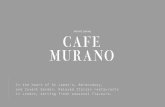 PRIVATE DINING - Cafe Murano · Pasta Factory/Deli next door to Cafe Murano Cosy and casual private dining room Seats up to 16 guests Standing room 25 34-36 Tavistock street London
