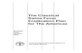 The Classical Swine Fever Eradication Plan for the America. · 2017-11-28 · The Classical Swine fever Eradication Plan for The Americas 1 1.0 INTRODUCTION Classic Swine Fever (CSF),