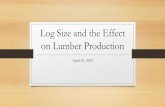 Log Size and the Effect on Lumber Production · •The short answer: Scribner log rule overestimates volumes on smaller logs •Two most significant influence on changes in recovery