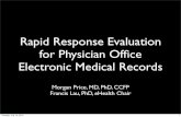 Rapid Response Evaluation for Physician Ofﬁce Electronic ...€¦ · EMR Background Literature Tuesday, July 13, 2010 8. We are completing a systematic review of EMR beneﬁts in