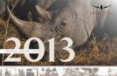 2013 - Wildlife College · this is the huge time, training and monetary investment in protecting threatened animal populations. In 2007, poachers in South Africa killed 13 rhinos
