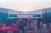 Everything you need to know about Non-Resident Tax...Everything you need to know about Non-Resident Tax Enda Kelleher Sprintax Overview: • Overview of tax for nonresident students