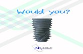 Would you?nlimplant.com/data/catalog.pdf · Complete Kit Twist Drill Screw Driver Fixture Driver(Ratchet) Fixture Driver(Machine) Lindermann Drill Profile Drill LD2015 TD2020 TD2720