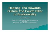 Reaping The Rewards: Culture The Fourth Pillar of ... · Reaping The Rewards: Culture The Fourth Pillar of Sustainability Arvin Prasad Director of Planning, Policy and Research Division