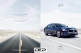 Q70 - cdn.dealereprocess.net · infiniti INFINITI Q70 Empower the drive with refined craftsmanship. The sight of graceful curves and beautifully refined angles. The scent of a handcrafted