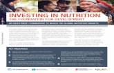 INVESTING IN NUTRITION · 2016-07-08 · INVESTING IN NUTRITION THE FOUNDATION FOR DEVELOPMENT AN INVESTMENT FRAMEWORK TO REACH THE GLOBAL NUTRITION TARGETS Every year, malnutrition