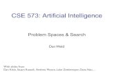 CSE 573: Artificial Intelligence - courses.cs.washington.edu · # of duplicates Speed 8 Puzzle 2x2x2 Rubikʼs 15 Puzzle 3x3x3 Rubikʼs 24 Puzzle 105.01 sec 106.2 sec 1017 20k yrs