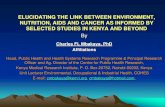 ELUCIDATING THE LINK BETWEEN ENVIRONMENT ......ELUCIDATING THE LINK BETWEEN ENVIRONMENT, NUTRITION, AIDS AND CANCER AS INFORMED BY SELECTED STUDIES IN KENYA AND BEYOND By Charles FL